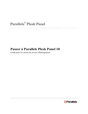 Parallels Plesk Panel 10.4 Manuel utilisateur | Fixfr