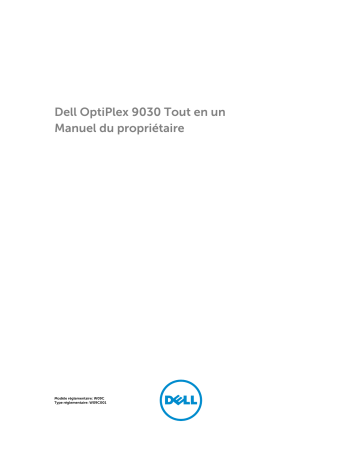 Dell OptiPlex 9030 All In One desktop Manuel du propriétaire | Fixfr
