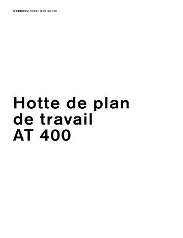 Manuel du propriétaire | Gaggenau AT400100 Manuel utilisateur | Fixfr