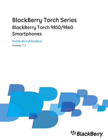 Torch 9850 v7.1 | Blackberry Torch 9860 v7.1 Mode d'emploi | Fixfr