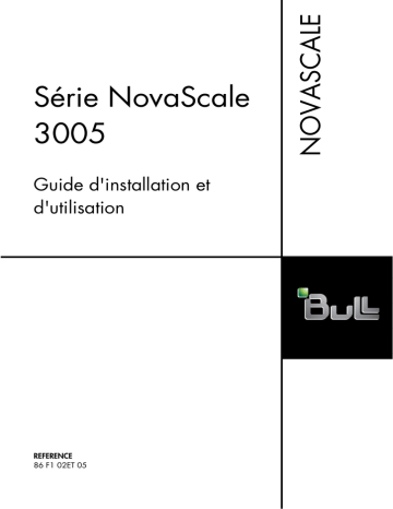 Bull NovaScale 3005 Installation and Manuel utilisateur | Fixfr