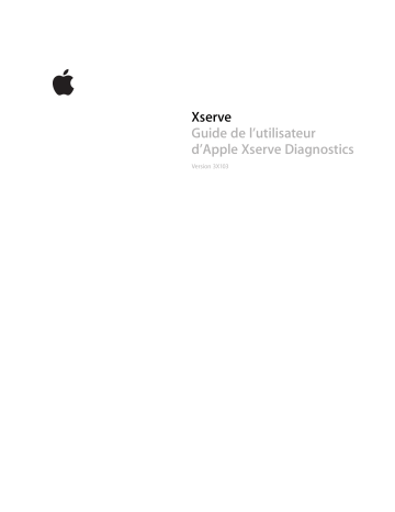 Manuel du propriétaire | Apple XSERVE DIAGNOSTICS Manuel utilisateur | Fixfr