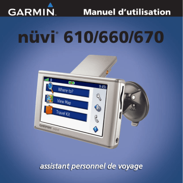 Nüvi 670 | Mode d'emploi | Garmin nuvi 610 Manuel utilisateur | Fixfr