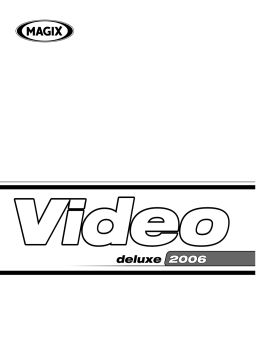 MAGIX Video Deluxe 2006 Mode d'emploi