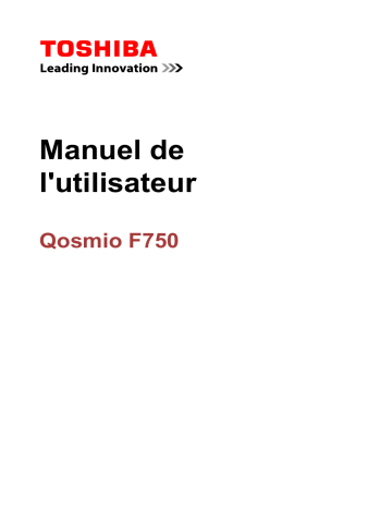 Manuel du propriétaire | Toshiba QOSMIO F750-12CQOSMIO F750-12R Manuel utilisateur | Fixfr