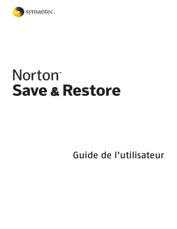 Symantec Norton Save & Restore v1.0 Mode d'emploi | Fixfr