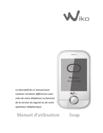 Wiko Soap Mode d'emploi | Fixfr
