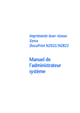 Xerox DOCUPRINT N2825 Manuel utilisateur