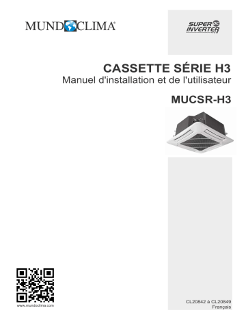 Installation manuel | mundoclima Series MUCSR-H3 “Cassette Full Inverter H3” Split Cassette Guide d'installation | Fixfr