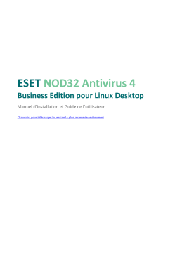 ESET NOD32 Antivirus 4 Business Edition pour Linux Desktop Manuel utilisateur