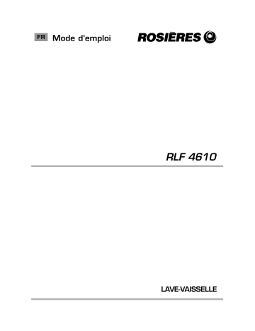 Manuel du propriétaire | ROSIERES RLF 4610 Manuel utilisateur | Fixfr