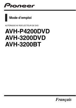 Pioneer AVH-3200DVD Manuel utilisateur