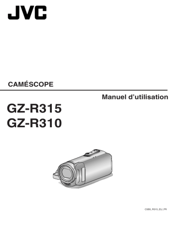 Manuel du propriétaire | JVC GZ-R310 Manuel utilisateur | Fixfr