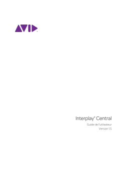 Avid Interplay Central 1.5 Manuel utilisateur