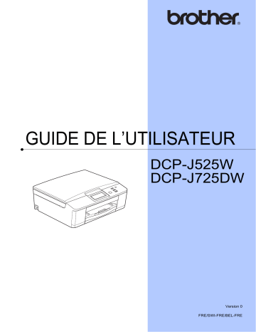 Manuel du propriétaire | Brother DCP-J725DW Manuel utilisateur | Fixfr