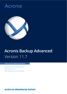 ACRONIS Backup Advanced 11.7 Manuel utilisateur