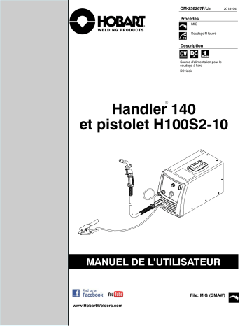 Manuel du propriétaire | HobartWelders HANDLER 140 AND H100S2-10 GUN Manuel utilisateur | Fixfr