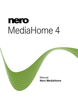 Nero MediaHome 4 Manuel utilisateur