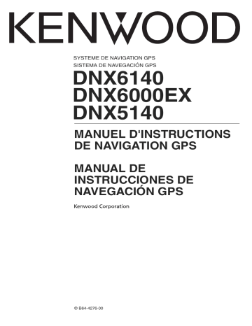 DNX 5140 | DNX 6000 EX | Kenwood DNX 6140 Manuel du propriétaire | Fixfr