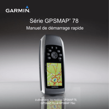 GPSMAP® 78 | Guide de démarrage rapide | Garmin GPS Map 78 Manuel utilisateur | Fixfr