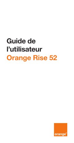 Mode d'emploi | ORANGE Rise 52 Manuel utilisateur | Fixfr