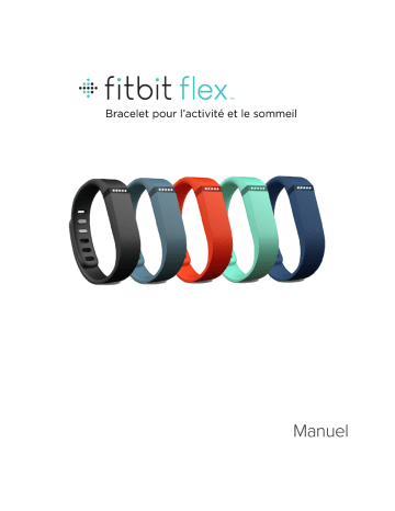 Mode d'emploi | Fitbit Flex Manuel utilisateur | Fixfr