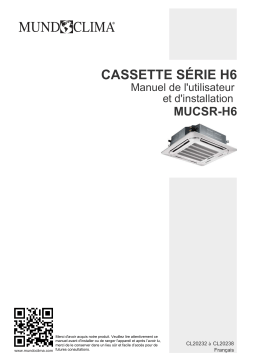 mundoclima Series MUCSR-H6 “Cassette Super Inverter H6” Split Cassette Guide d'installation