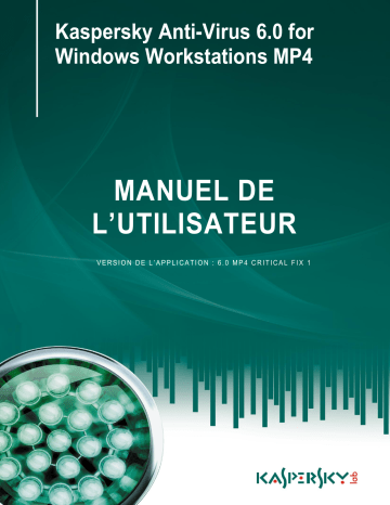 Manuel du propriétaire | Kaspersky Lab Anti-Virus 6.0 Manuel utilisateur | Fixfr