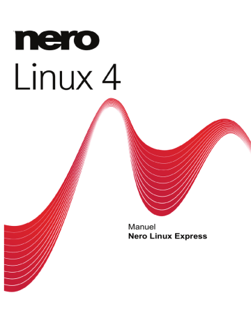 Nero Linux Express 4 Mode d'emploi | Fixfr