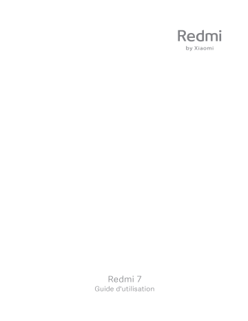 Mode d'emploi | Xiaomi Redmi 7 Manuel utilisateur | Fixfr