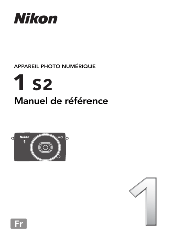 Nikon 1 S2 Manuel utilisateur | Fixfr