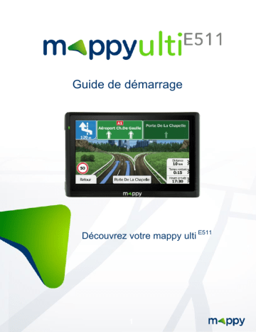 Guide de démarrage rapide | MAPPY ulti E511 Manuel utilisateur | Fixfr