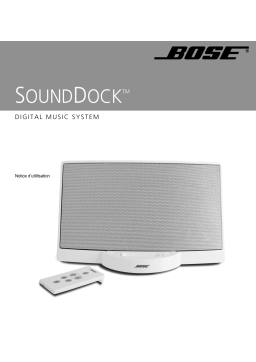 Bose SYSTEME AUDIO NUMERIQUE SOUNDDOCK Manuel utilisateur