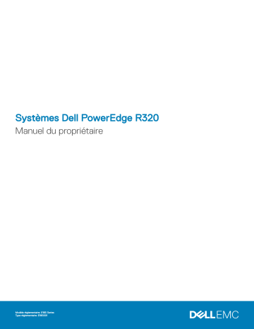 Dell PowerEdge R320 server Manuel du propriétaire | Fixfr