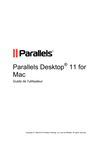 Mode d'emploi | Parallels Desktop 11 Manuel utilisateur | Fixfr