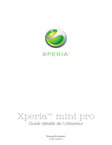 Xperia mini pro | Mode d'emploi | Sony SK17i Manuel utilisateur | Fixfr