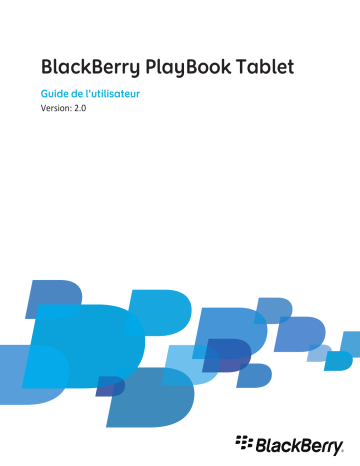 Mode d'emploi | Blackberry PlayBook Tablet v2.0 Manuel utilisateur | Fixfr