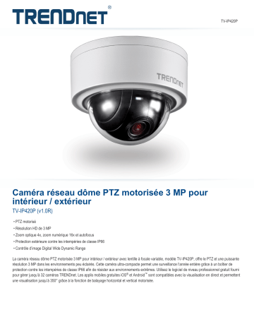 Trendnet TV-IP420P Indoor / Outdoor 3 MP Motorized PTZ Dome Network Camera Fiche technique | Fixfr