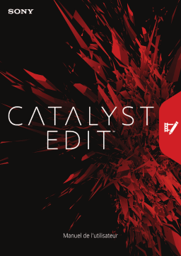 Sony Catalyst Edit 2018 Manuel utilisateur