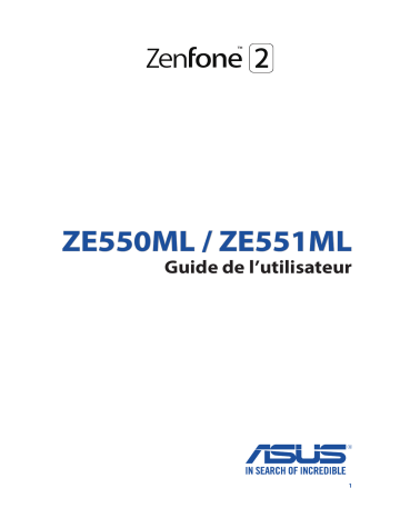 ZE-550ML | ZenFone 2 ZE551ML | ZE-551ML | Asus ZenFone 2 ZE550ML Mode d'emploi | Fixfr