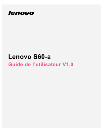 Mode d'emploi | Lenovo S60-A Manuel utilisateur | Fixfr