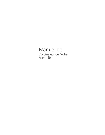 Manuel du propriétaire | Acer n50 Manuel utilisateur | Fixfr