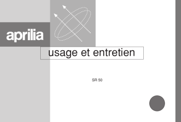 Manuel du propriétaire | APRILIA SR 50 Manuel utilisateur | Fixfr