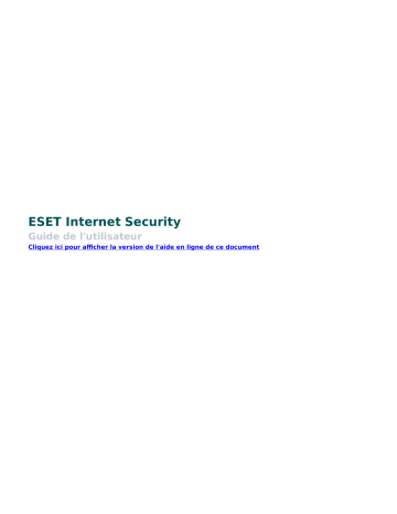 Mode d'emploi | ESET Internet Security 13 Manuel utilisateur | Fixfr