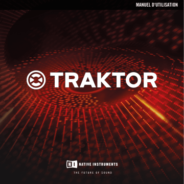 Traktor Scratch Audio 6 | Native Instruments Traktor LE 2 Mode d'emploi | Fixfr