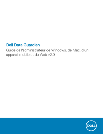 Mode d'emploi | Dell Data Guardian security Manuel utilisateur | Fixfr
