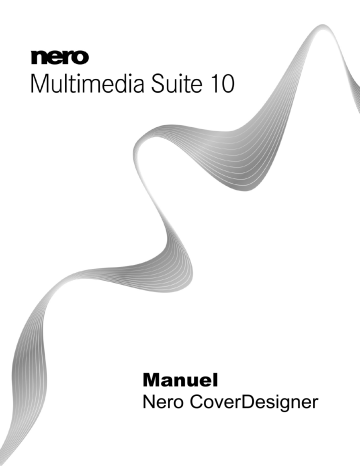 Manuel du propriétaire | Nero COVERDESIGNER MULTIMEDIA SUITE 10 Manuel utilisateur | Fixfr