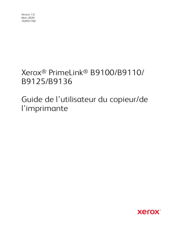 Xerox PrimeLink B9100/B9110/B9125/B9136 Mode d'emploi | Fixfr