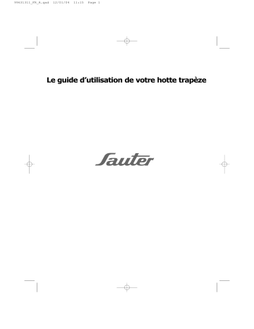 SHD433WF1 | SHD35XF1 | SHD35WF1 | SHD32XF1 | SHD32WF1 | SHD432WF1 | SHD33XF1 | SHD33WF1 | Manuel du propriétaire | sauter SHD433XF1 Manuel utilisateur | Fixfr