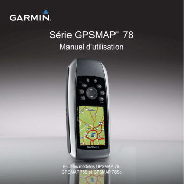 GPSMAP® 78 | Garmin GPS Map 78 Manuel utilisateur | Fixfr